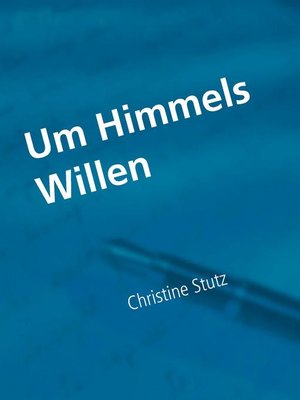 cover image of Um Himmels Willen